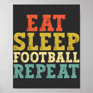 Football Lovers Eat Sleep Football Herhalen Poster