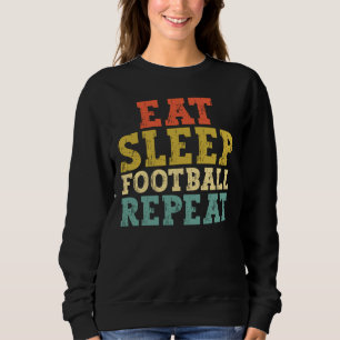 Football Lovers Eat Sleep Football Herhalen Trui