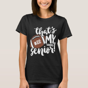 Football mama dat is mijn Senior Jersey Number T-shirt