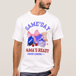 Football MAMA'S DAY MAMA'S READY T-shirt