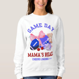 Football MAMA'S DAY MAMA'S READY Trui