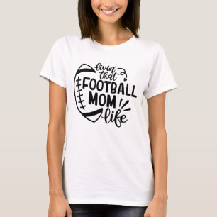 Football moeder leven middelbare schoolsport t-shirt