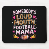 Football Mom Essentials Somebody’s Loud Mouth Foot Muismat (Voorkant)