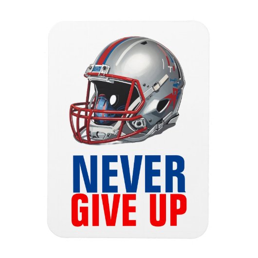 Football Motivational Never Give Up  Magneet (Verticaal)