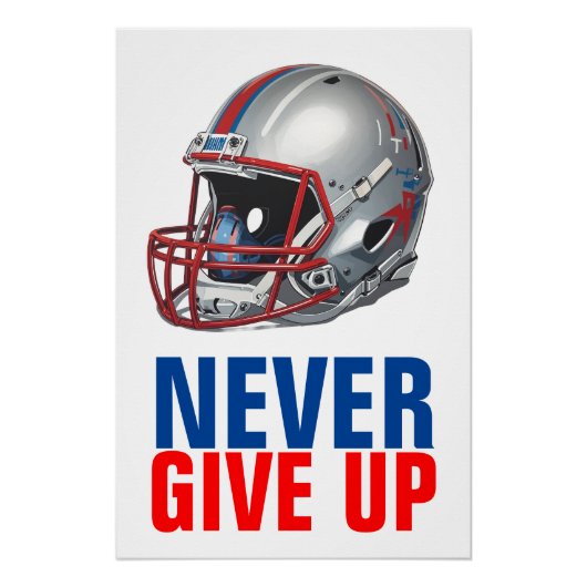 Football Motivational Never Give Up  Perfect Poster (Voorkant)