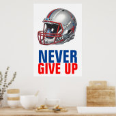 Football Motivational Never Give Up Poster (Keuken)