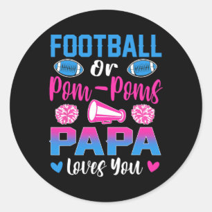Football of Pom Poms Papa houdt van je gender open Ronde Sticker