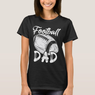 Football pa voor zijn Mannen familie die spelers F T-shirt