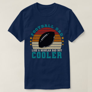 Football papa als een gewone papa maar cooler t-shirt