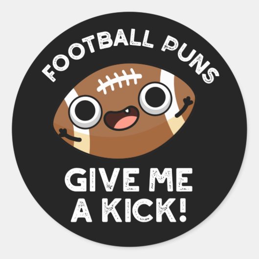 Football Puns Geef Me Een Kick Sporta Pun Dark BG Ronde Sticker (Voorkant)