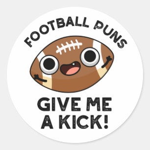 Football Puns geeft me een griezelige sportwoordsp Ronde Sticker