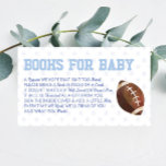 Football Sport Baby shower Boeken voor Baby Kaart<br><div class="desc">Dit is een Blue Football Sports thema baby shower boeken voor Baby kaart. Baby's eerste bibliotheek 1e boeken ticket,  baby shower voor jongen</div>
