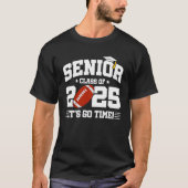 Football Teamklasse van 2025 Afstuderen Senior 202 T-shirt (Voorkant)