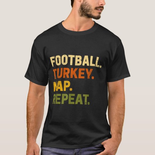 Football Turkey Nap Repeat Thanksgiving Costume Le T-shirt (Voorkant)