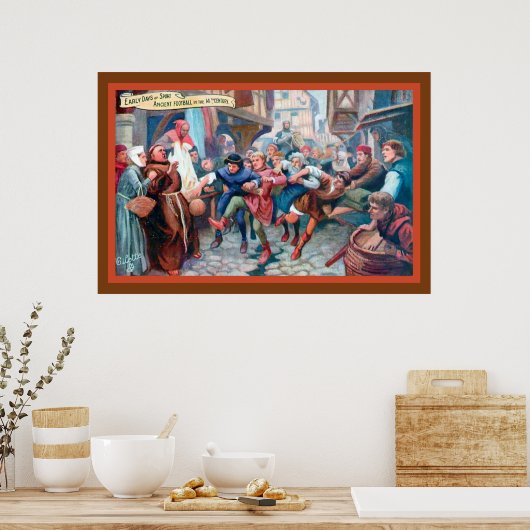 Football Voetbal 14e eeuw - 1908 Kunstdrukkopie Poster (Keuken)