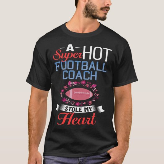 Football Wife Girlfriend Quotes Game Coach Player  T-shirt (Voorkant)