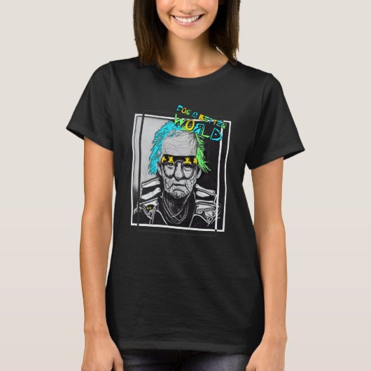 For a better world grandpa wild and punk t-shirt (Voorkant)