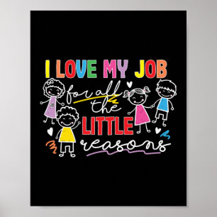 For All The Little Reasons School Funny Teacher Poster