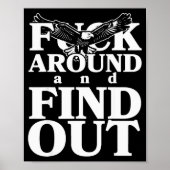 For Around And Find Out Funny Eagle  Poster (Voorkant)