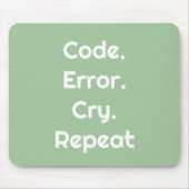 For Coders & Tech Pros – Code. Error. Cry. Repeat  Muismat (Voorkant)