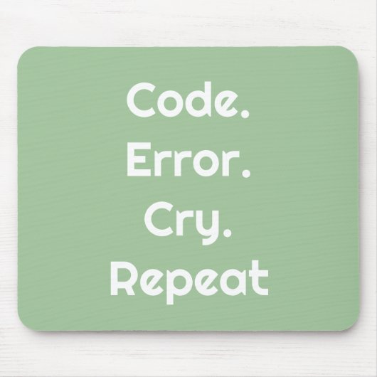 For Coders & Tech Pros – Code. Error. Cry. Repeat Muismat (Voorkant)