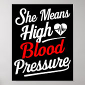 For Couples _ She Means High Blood Pressure _ Funn Poster (Voorkant)
