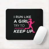 For Female Runners - I Run Like A Girl Try To Keep Muismat (Met muis)