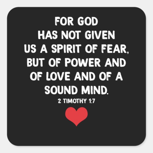 For God Has Not Given Us A Spirit Of Fear Vierkante Sticker (Voorkant)