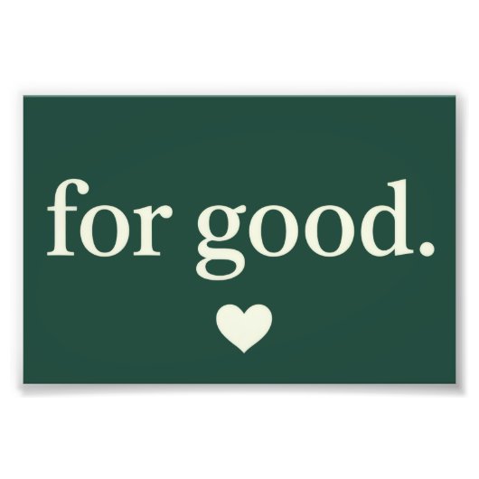 For Good Minimalist Positive Quote Aesthetic  Foto Afdruk (Voorkant)