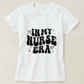 for  In My Nurse Era, Nurse Gifts, Cool Nurse  T-shirt (Design voorkant)