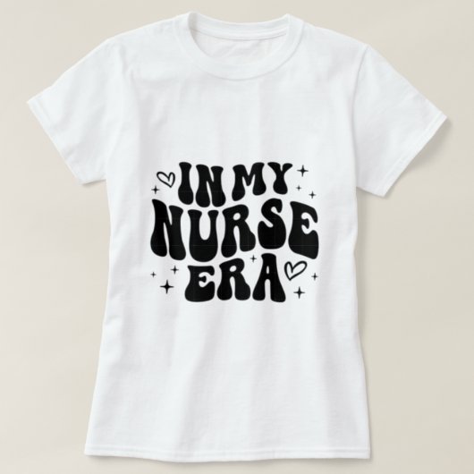 for  In My Nurse Era, Nurse Gifts, Cool Nurse  T-shirt (Design voorkant)