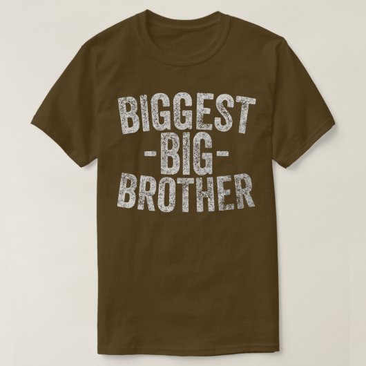 For Kids And Best Older Brother  Funny Biggest Bro T-shirt (Design voorkant)