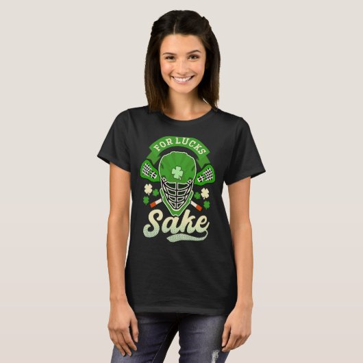 For Lucks Sake Lacrosse St Patricks Day T-shirt (Voorkant volledig)