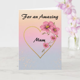 For Mum Pink Floral Gold Heart Mother's day  Kaart