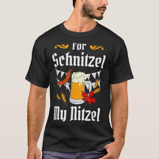 For Schnitzel My Nitzel Festival Beer German T-shirt (Voorkant)