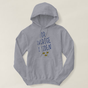 För Sverige i Tiden Hoodie, Zweden Motto Hoodie