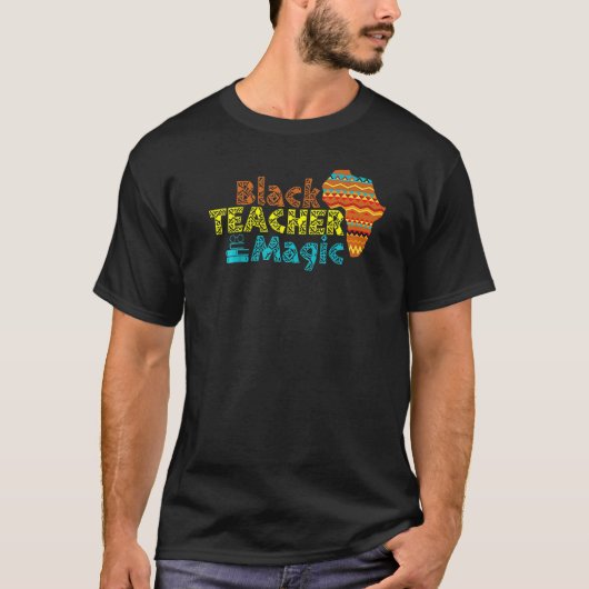 For Teachers Black Teacher Magic African History M T-shirt (Voorkant)