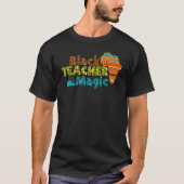 For Teachers Black Teacher Magic African History M T-shirt (Voorkant)