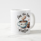 For the Love of Coffee Perfect Gift for Coffee Lov Grote Koffiekop (Voorkant rechts)