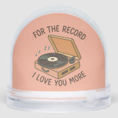 For the Record: I Love You More 💖 Sneeuwbol (Achterkant)