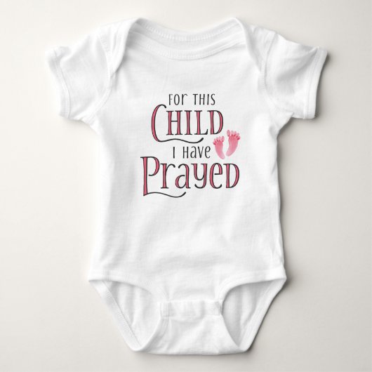 For This Child I Have Prayed Baby Bodysuit (Voorkant)
