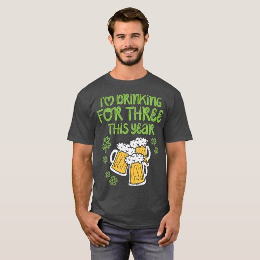 For Three Im Drinking St Patricks Day Men Dad T-shirt (Voorkant volledig)