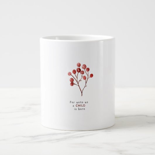 For Unto Us A Child Is Born Christmas Mug Grote Koffiekop (Voorkant)