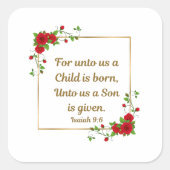 For Unto Us a Child Is Born Isaiah 9:6 Vierkante Sticker (Voorkant)