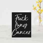 For You Lung Cancer Quote Funny For Lung Cancer Kaart (Gele Bloem)