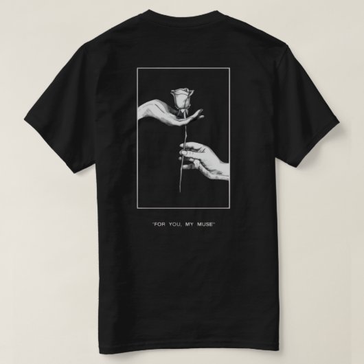 “For You, My Muse” Tee T-shirt (Design achterkant)