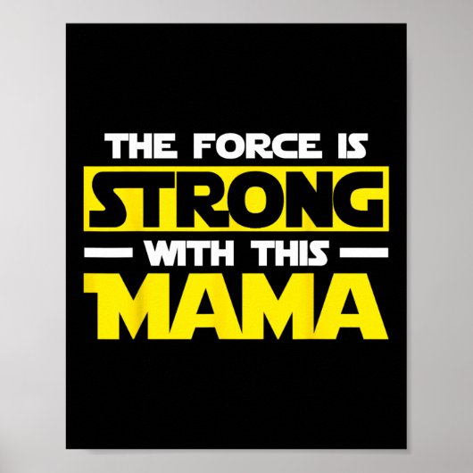 Force is sterk met dit mijn mama poster (Voorkant)
