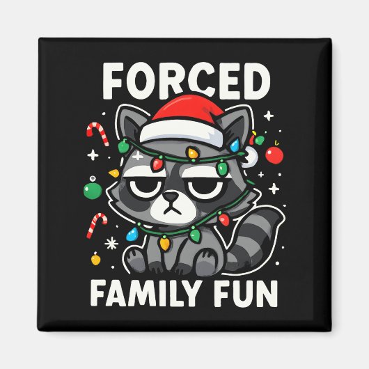 Forced Family Fun – Funny Sarcastic Raccoon Xmas C Magneet (Voorkant)