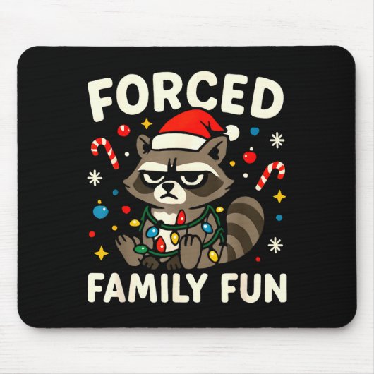 Forced Family Fun – Funny Sarcastic Raccoon Xmas C Muismat (Voorkant)