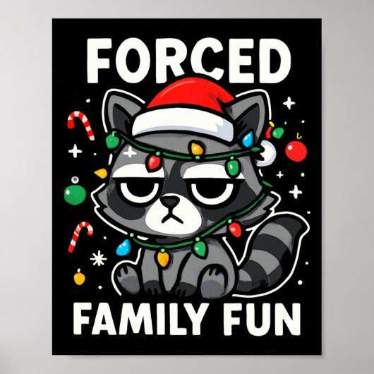 Forced Family Fun – Funny Sarcastic Raccoon Xmas C Poster (Voorkant)